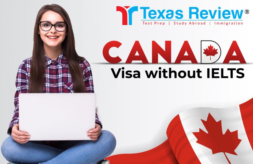 Canada Visa Without IELTS